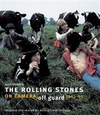 Mark Hayward - «The Rolling Stones: On Camera, Off Guard 1963-69 (+ DVD)»
