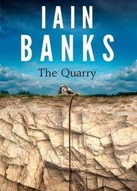 Iain Banks - «Quarry»
