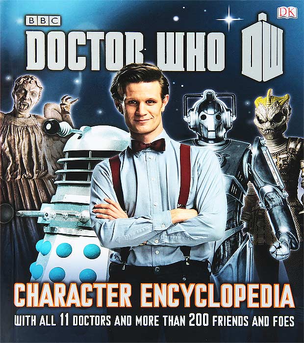 Jason Loborik, Annabel Gibson, Moray Laing - «Doctor Who: Character Encyclopedia»