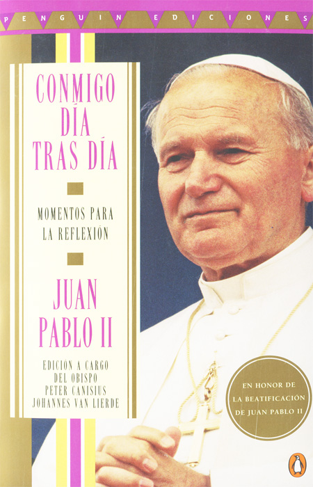 John Paul II - «Conmigo dia tras dia: Momentos para la reflexion»