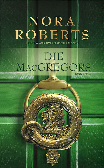 Nora Roberts - «Die MacGregors»