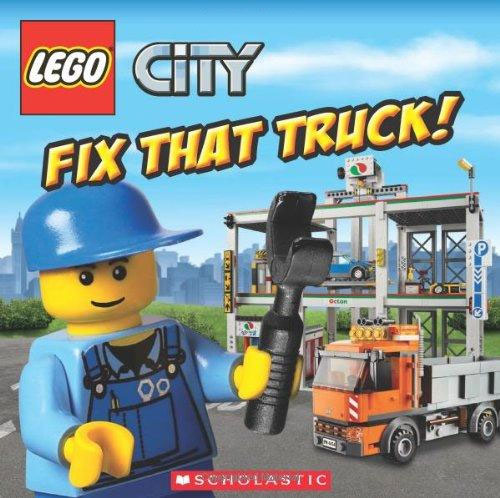 Michael Anthony Steele - «LEGO City: Fix That Truck!»