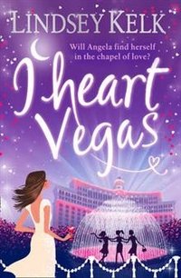Lindsey Kelk - «I Heart Vegas»