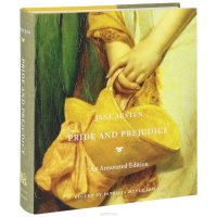Jane Austen - «Pride and Prejudice – An Annotated Edition»