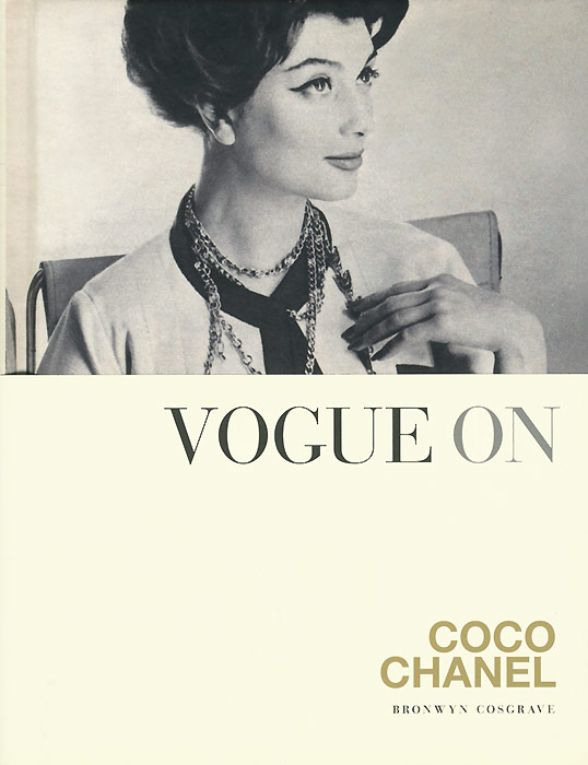 Bronwyn Cosgrave - «Vogue On: Coco Chanel»