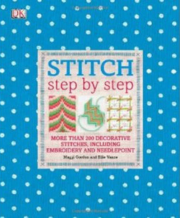 Maggi Gordon and Ellie Vance - «Stitch Step by Step»