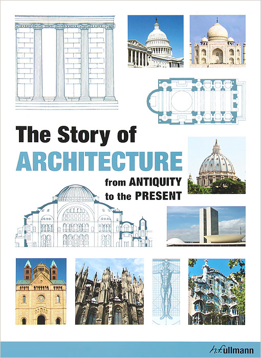 The Story of Architecture: From Antiquity to the Present