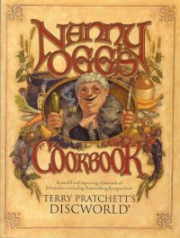 Terry Pratchett - «Nanny Ogg's Cookbook»