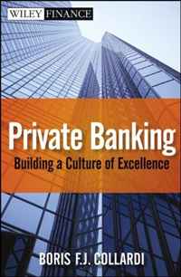 Private Banking: Building a Culture of Excellence (Wiley Finance)