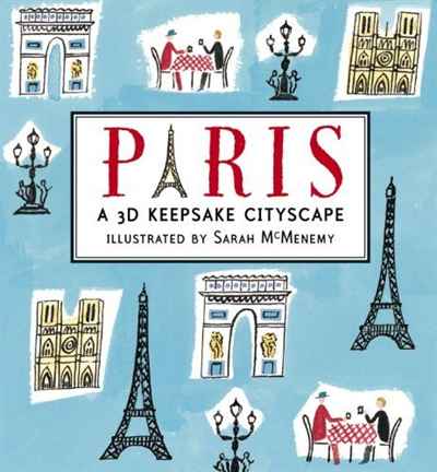Sarah McMenemy - «Paris: A 3D Keepsake Cityscape (Keepsake Cityscapes)»
