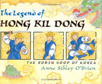 The Legend of Hong Kil Dong: The Robin Hood of Korea