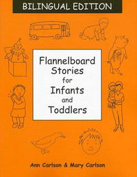 Flannelboard Stories for Infants And Toddlers