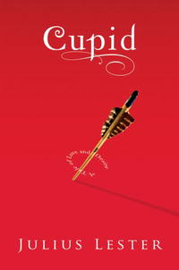 Cupid: A Tale of Love and Desire