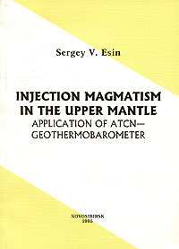 Injection Magmatism in the Upper Mantle. Application of ATCN - Geothermobarometr