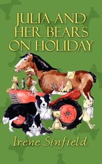 Irene Sinfield - «Julia and her Bears on Holiday»