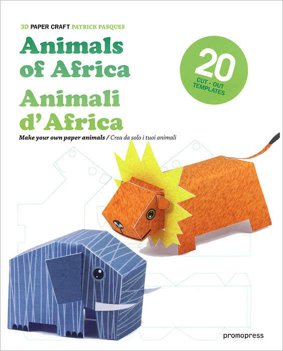 Patrick Pasques - «3D Paper Craft Animals of Africa»
