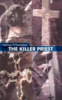 Norman H Donaldson - «The Killer Priest»