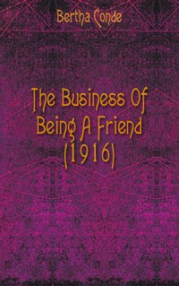 The Business Of Being A Friend