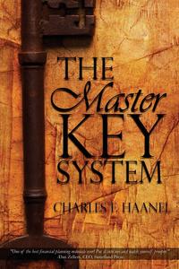 Charles F. Haanel - «The Master Key System»
