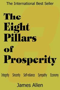 James Allen - «The Eight Pillars of Prosperity»