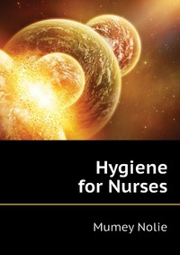 Mumey Nolie - «Hygiene for Nurses»