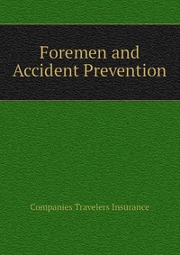 Foremen and Accident Prevention