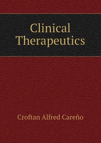 Croftan Alfred Careno - «Clinical Therapeutics»