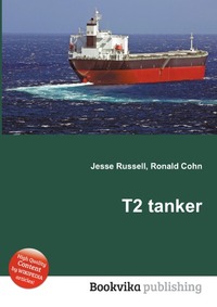 Jesse Russel - «T2 tanker»