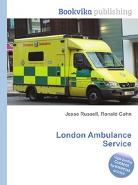 Jesse Russel - «London Ambulance Service»