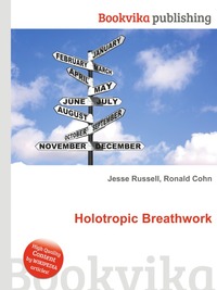Jesse Russel - «Holotropic Breathwork»