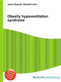 Jesse Russel - «Obesity hypoventilation syndrome»