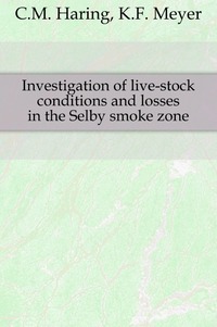 Investigation of live-stock conditions and losses in the Selby smoke zone