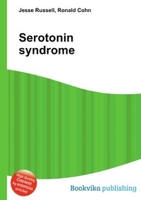 Jesse Russel - «Serotonin syndrome»