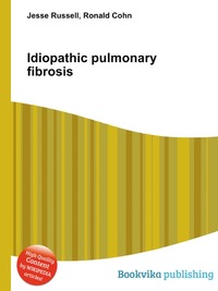 Jesse Russel - «Idiopathic pulmonary fibrosis»