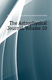 The Astrophysical Journal, Volume 10