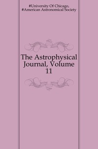 The Astrophysical Journal, Volume 11