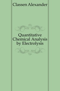 Quantitative Chemical Analysis by Electrolysis