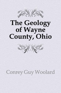 The Geology of Wayne County, Ohio
