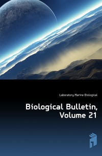 Biological Bulletin, Volume 21