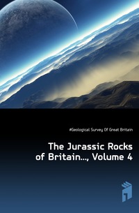The Jurassic Rocks of Britain..., Volume 4