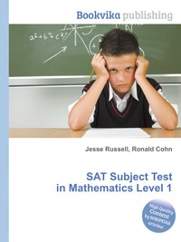 Jesse Russel - «SAT Subject Test in Mathematics Level 1»
