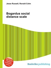 Jesse Russel - «Bogardus social distance scale»