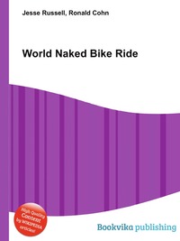 Jesse Russel - «World Naked Bike Ride»