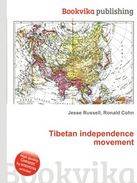 Jesse Russel - «Tibetan independence movement»