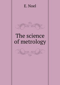 The science of metrology