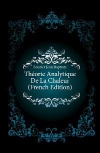 Theorie Analytique De La Chaleur (French Edition)