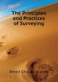 The Principles and Practices of Surveying