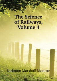 The Science of Railways, Volume 4
