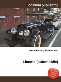 Jesse Russel - «Lincoln (automobile)»