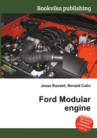 Jesse Russel - «Ford Modular engine»
